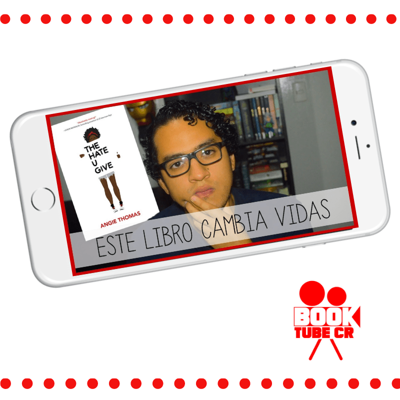 BooktubeCR:  Video reseña  sobre “El odio que das” de Angie Thomas