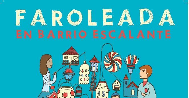 Faroleada en Escalante y otros eventos patrios para salir de casa
