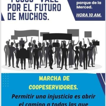 Convocan marcha en protesta por Coopeservidores para mañana miércoles: “La lucha de pocos vale por el futuro de muchos”