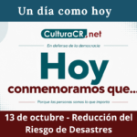 Un día como hoy 13 de octubre - Reducción del Riesgo de Desastre