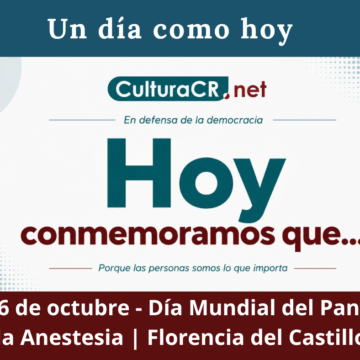 Un día como hoy 16 de octubre | Día del Pan y anestesia